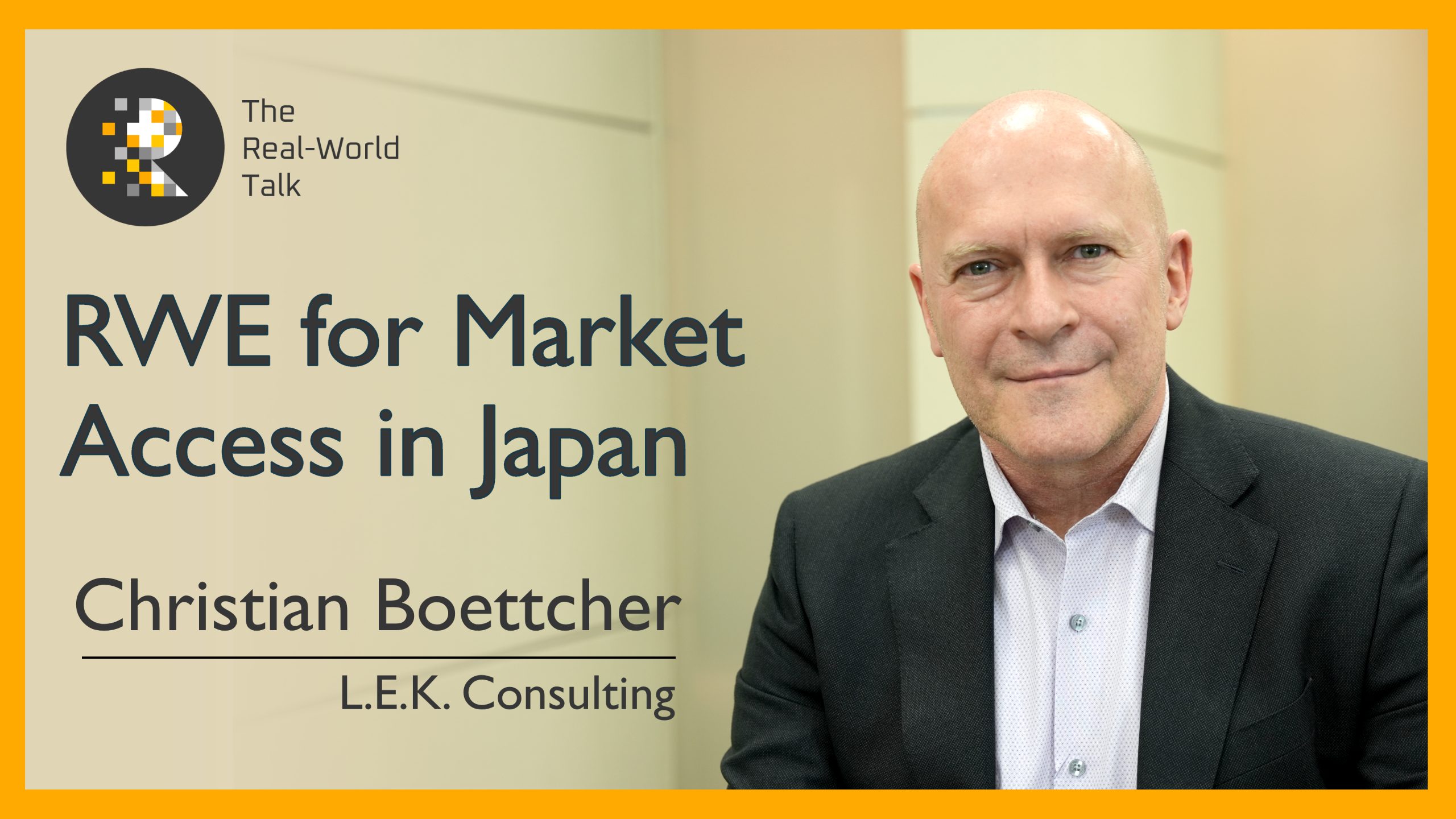 RWE for Market Access in Japan | The Real-World Talk